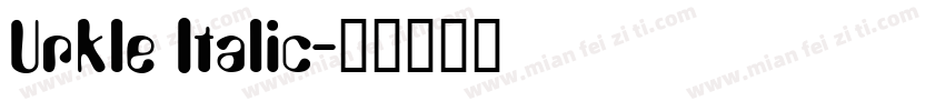 Urkle Italic字体转换